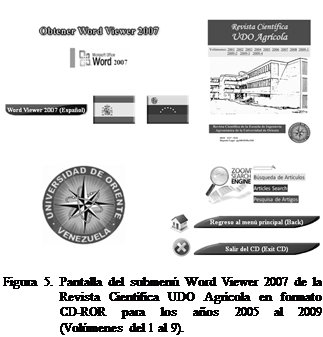 Cuadro de texto:  

Figura 5. Pantalla del submen Word Viewer 2007 de la Revista Cientfica UDO Agrcola en formato CD-ROR para los aos 2005 al 2009 (Volmenes del 1 al 9).


